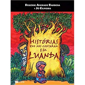 HISTORIAS QUE NOS CONTARAM EM LUANDA - BARBOSA
