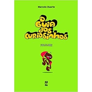 O Guia dos Curiosinhos - Folclore - Marcelo Duarte