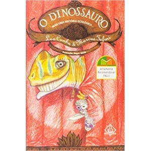 DINOSSAURO,O -MAIS UMA HISTORIA ECOLOGICA...LEO CUNHA
